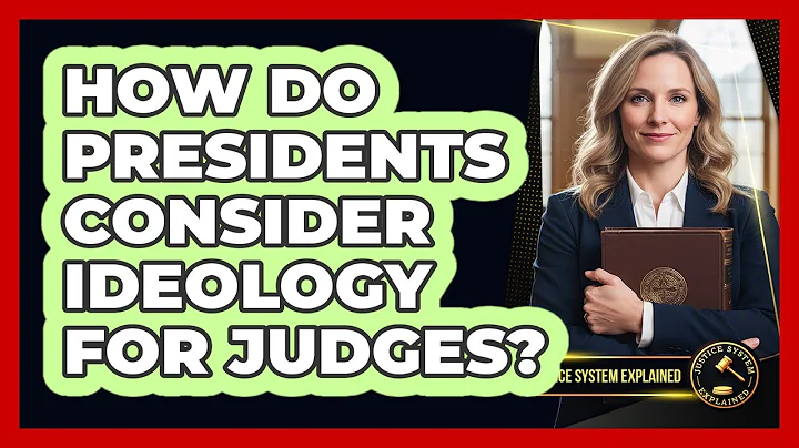 How do presidents consider ideology for judges?