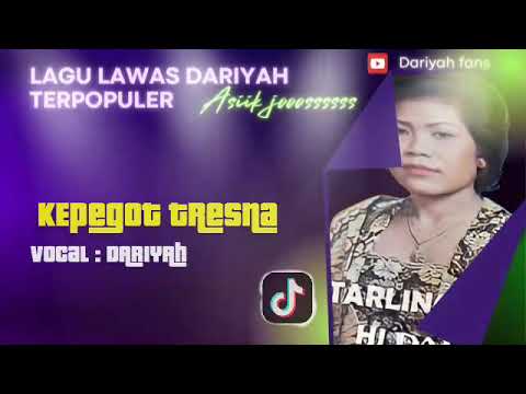 Dariyah - Kepegot Tresna