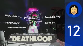 DEATHLOOP - Ending It (Part 12 - Finale)