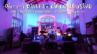 Video thumbnail of "Circo Abusivo live @ Belleville Rendezvous 15.08.XV"