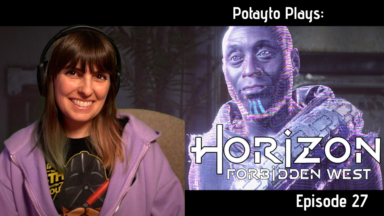 Potayto Plays Horizon Forbidden West Episode 27