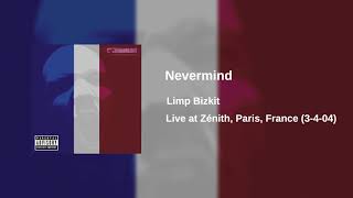 Limp Bizkit - Nevermind (Live at Zénith, Paris, France (3-4-04)