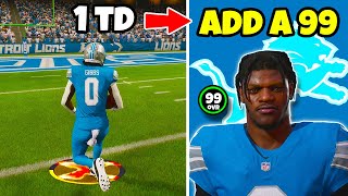 Score A Touchdown = Add A 99 Overall To The Lions