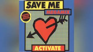 Activate -Save Me MEGAMIX