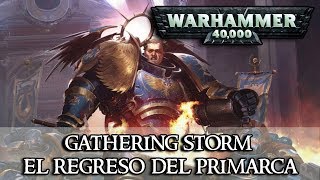 Trasfondo Warhammer 40k - El regreso del primarca.