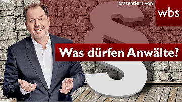 Was dürfen Rechtsanwälte nicht?