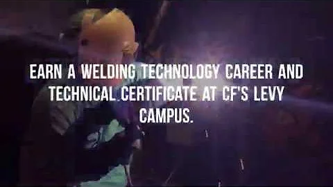 Welding Technology Program at CF