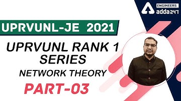 UPRVUNL JE 2021 | Electrical Engineering | RANK 1 Series | Network Theory #3