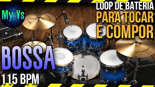 🥁 LOOP de Bateria BOSSA (BOSSA NOVA) para Tocar e Compor | bpm 115 [Atualizado]