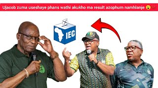 ZIZWELE JACOB ZUMA ELWISANA NE IEC NOSOMATEKISI ETHI AKUKHO MA RESULT AZOPHUM NAMHLANJE