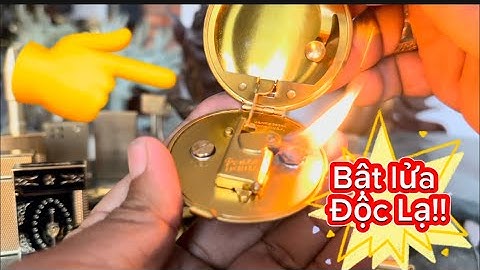 Bật lửa cổ _ Bật lửa độc lạ _ Bật lửa xăng đá. Tối 7/1 #đồcổcầnthơ #batluaco #batluadocla