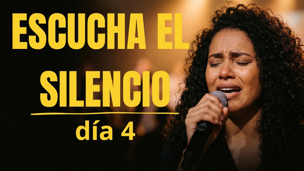 Cuando el silencio de Dios habla | Confianza total (Día 4)  | Adoración Íntima Para Orar