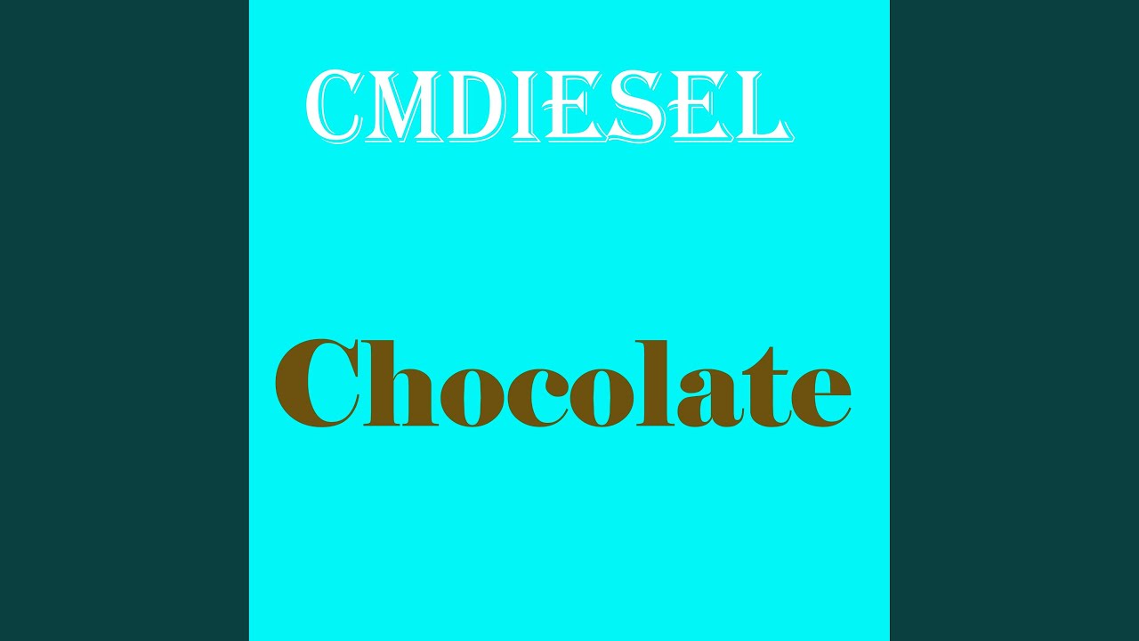 Chocolate