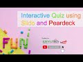 Interactive Quiz using Slido and Peardeck