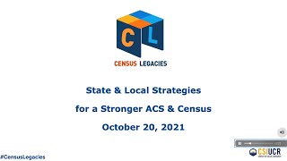 Census Legacies - Strategies for a Stronger ACS and 2030 Census