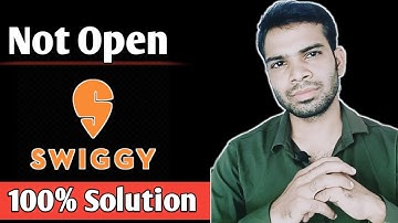 swiggy app not open | not working