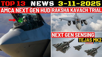 Indian Defence Updates : AMCA Next-Gen HUD,Tejas MK2 Fiber-Optic Sensing,Tejas Raksha Kavach Trials