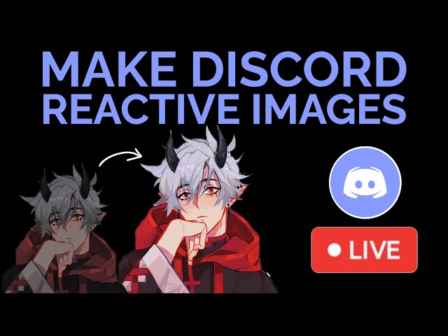 How to Make Discord Reactive Images - Easy VTube Tutorial 