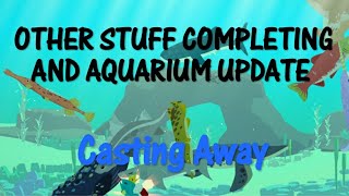 Casting Away | Completing Other Things and Aquarium Update screenshot 2