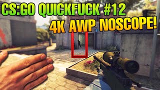 CS:GO QUICKFUCK #12 - biBa 1on4 AWP Noscope ohne defuser x)