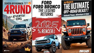 Jeep Wrangler vs Toyota 4Runner vs Ford Bronco: The Ultimate Off-Road Showdown! 🚙💥🏞️