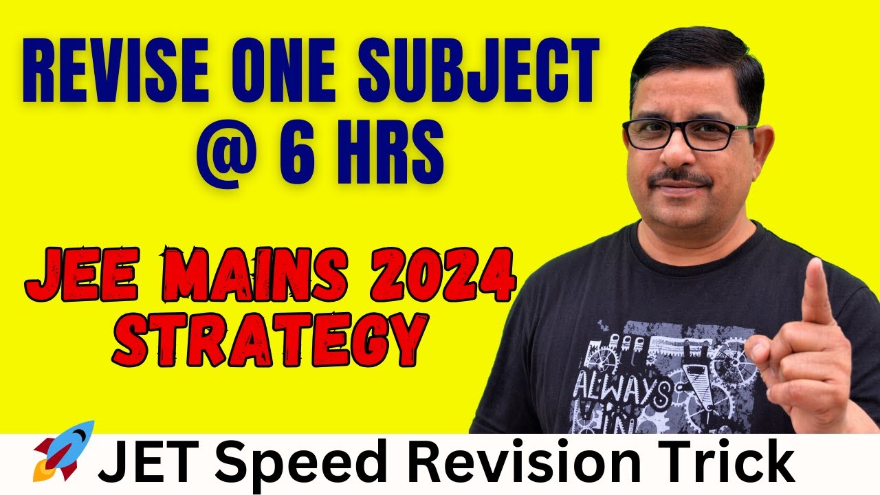 How To Revise Fast For JEE Mains | JEE Mains 2024 Strategy #jee2024 ...