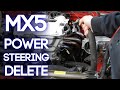 MX5 Miata Power Steering Delete: Pump, Belt and Line Removal and Loop | The COMPLETE Guide