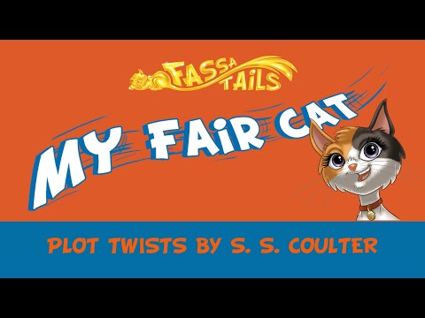 Plot Twist: My Fair Cat