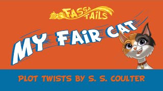 The Fassa Tails | My Fair Cat | Plot Twists-2024 | Children's Book