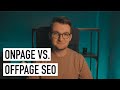OnPage vs. OffPage SEO: Unterschied und was wichtiger ist