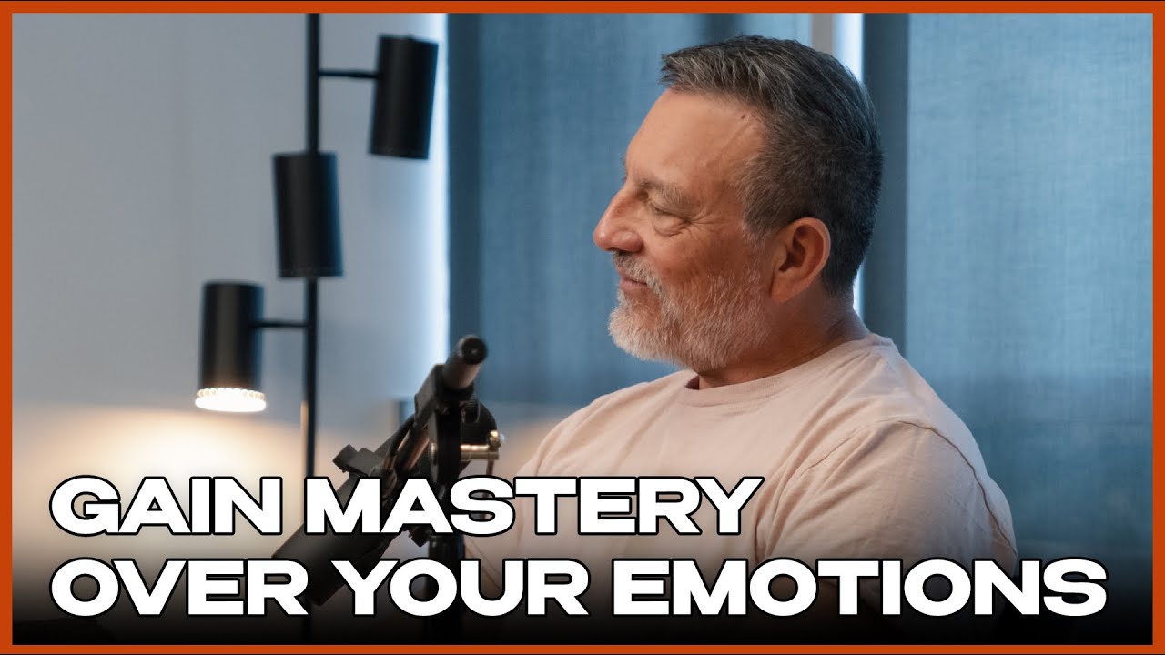 How to Control Your Emotions and Gain Self-Mastery - YouTube