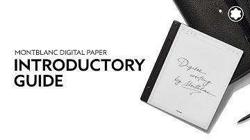 Montblanc Digital Paper | Complete Introductory Guide​
