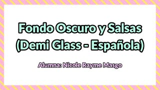 Semana 5 - Fondo Oscuro y Salsas (Demi Glass - Española)