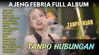 Tanpo Hubungan  Ajeng Febria  Album Terbaru Dangdut Koplo Terbaru 2026 Dangdut Koplo Trending