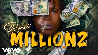 Romeii - Millions (Official Music Audio)