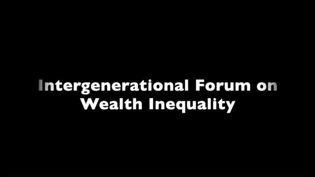 Swarthmore Class of 1960 Intergenerational Forum on Wealth Inequality