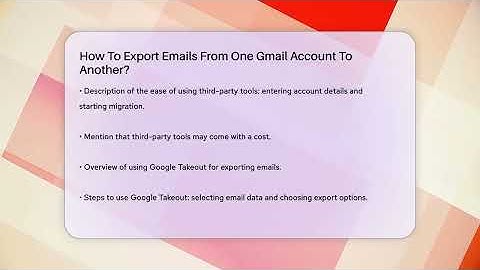 How To Export Emails From One Gmail Account To Another? - TheEmailToolbox.com