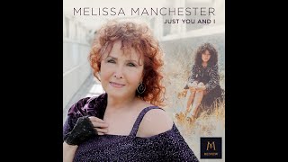 Video thumbnail of "JUST YOU AND I (Melissa Manchester OFFICIAL MUSIC VIDEO feat. Gerald Albright on sax) RE:VIEW 2020"