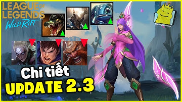 (Tốc Chiến) Nerf Diana - Buff Renekton - meta Fizz Jungle? Update 2.3 sáng nay có gì hot?