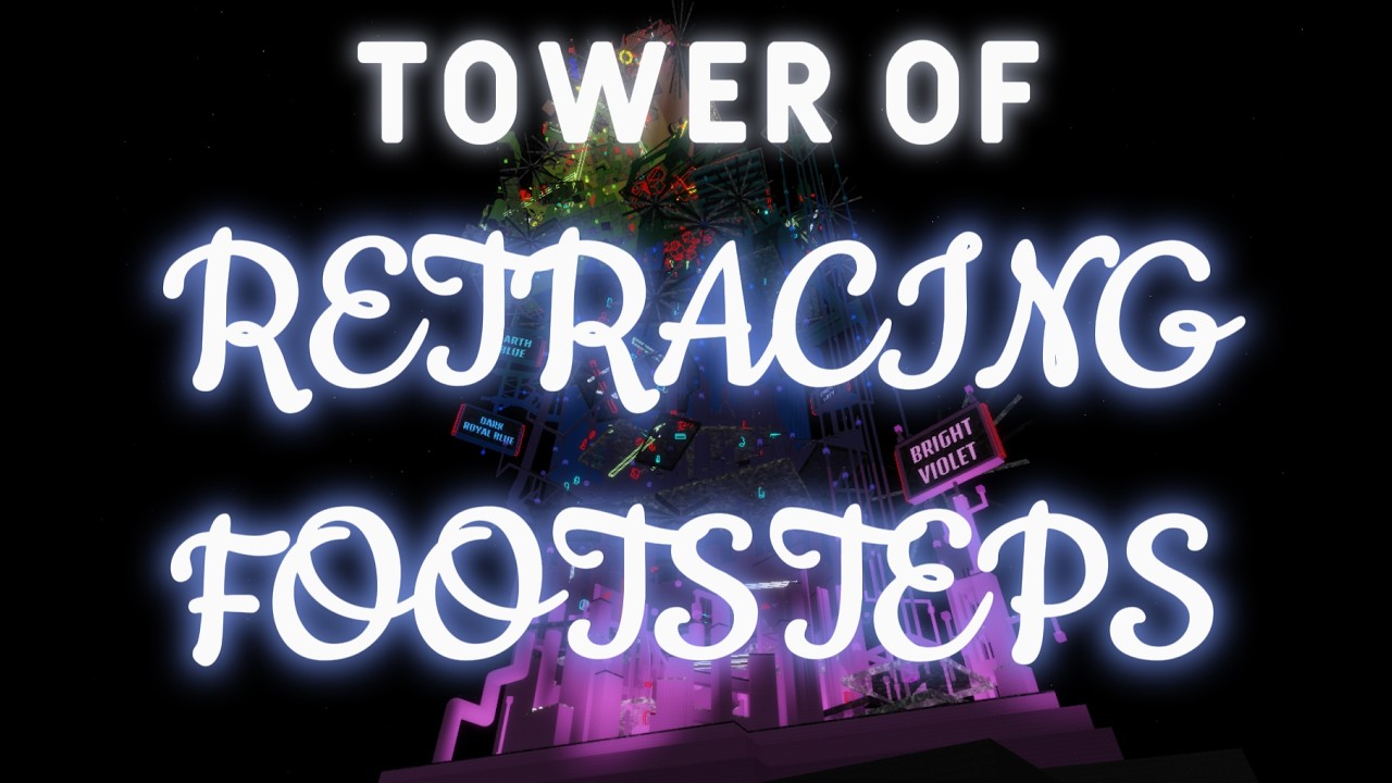 [NEW] // Tower of Retracing Footsteps // CATASTROPHIC (58th Victor ...