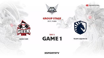 Geek Fam vs Team Liquid ID GAME 1 MPL ID S16 | TLID VS GEEK ESPORTSTV