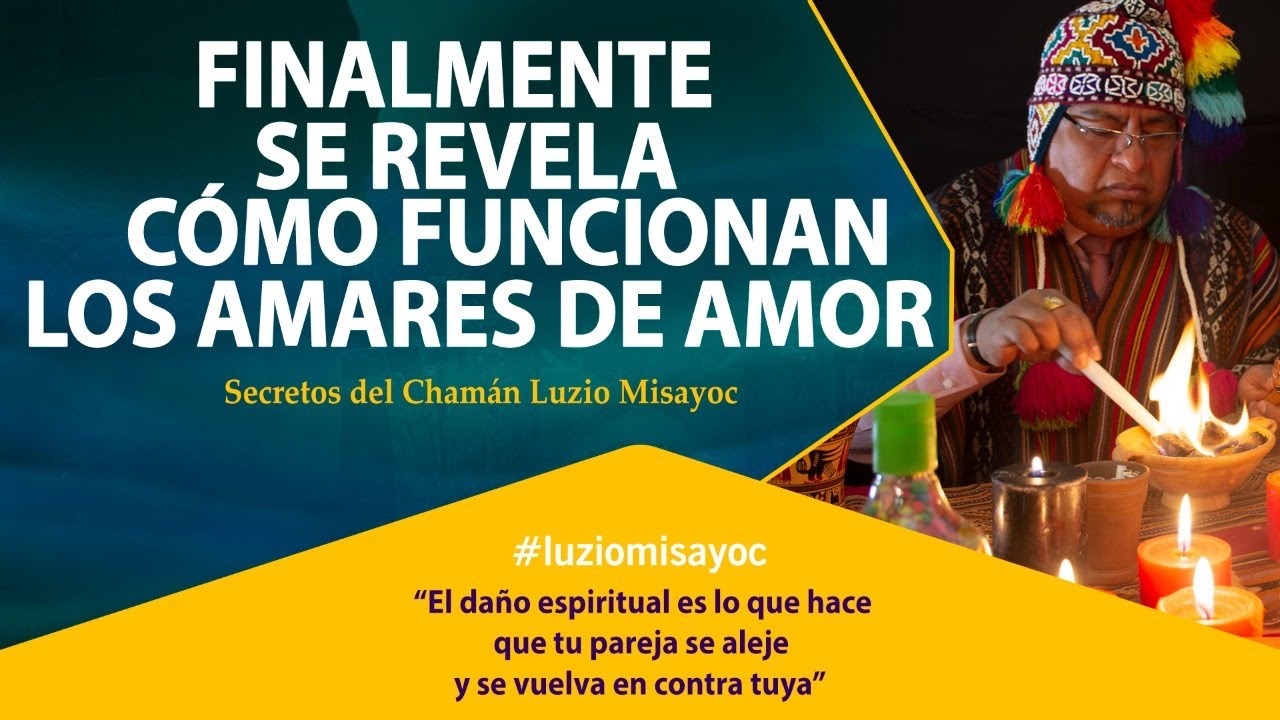 FINALMENTE se Revela como Funcionan los Amarres de Amor /#Luziomisayoc