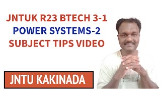 JNTUK R23 BTECH 3-1 POWER SYSTEMS-2 SUBJECT TIPS VIDEO   #jntuk