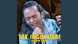Tak Ingin Usai