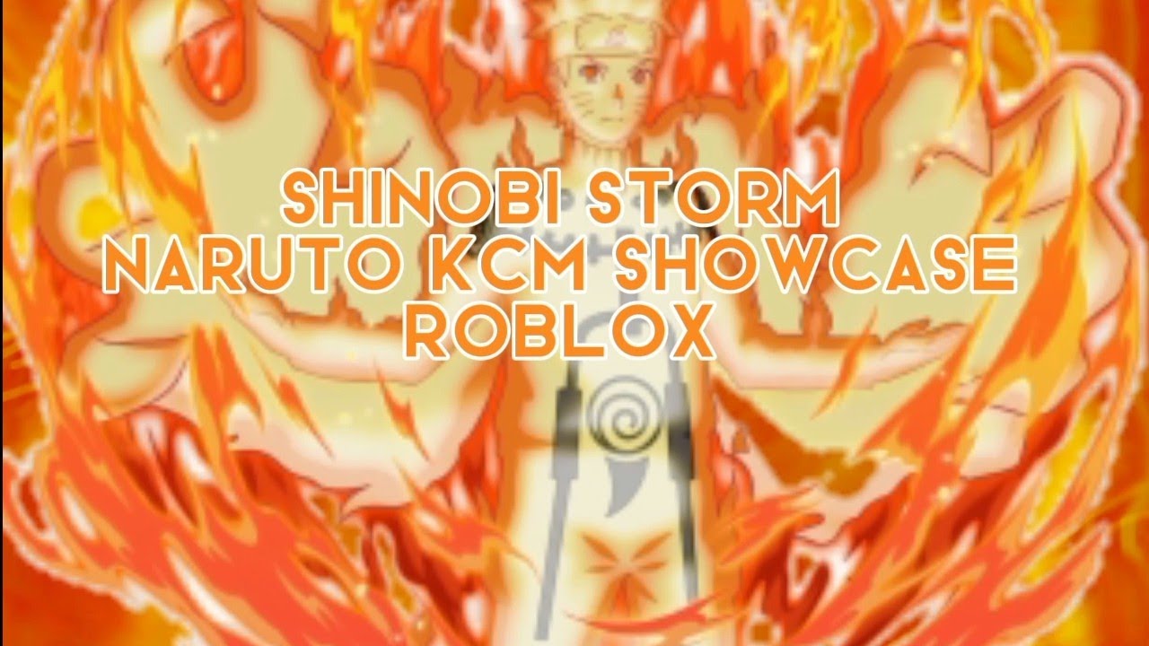 Shinobi Storm Roblox KCM Naruto Showcase REUPLOADED - YouTube