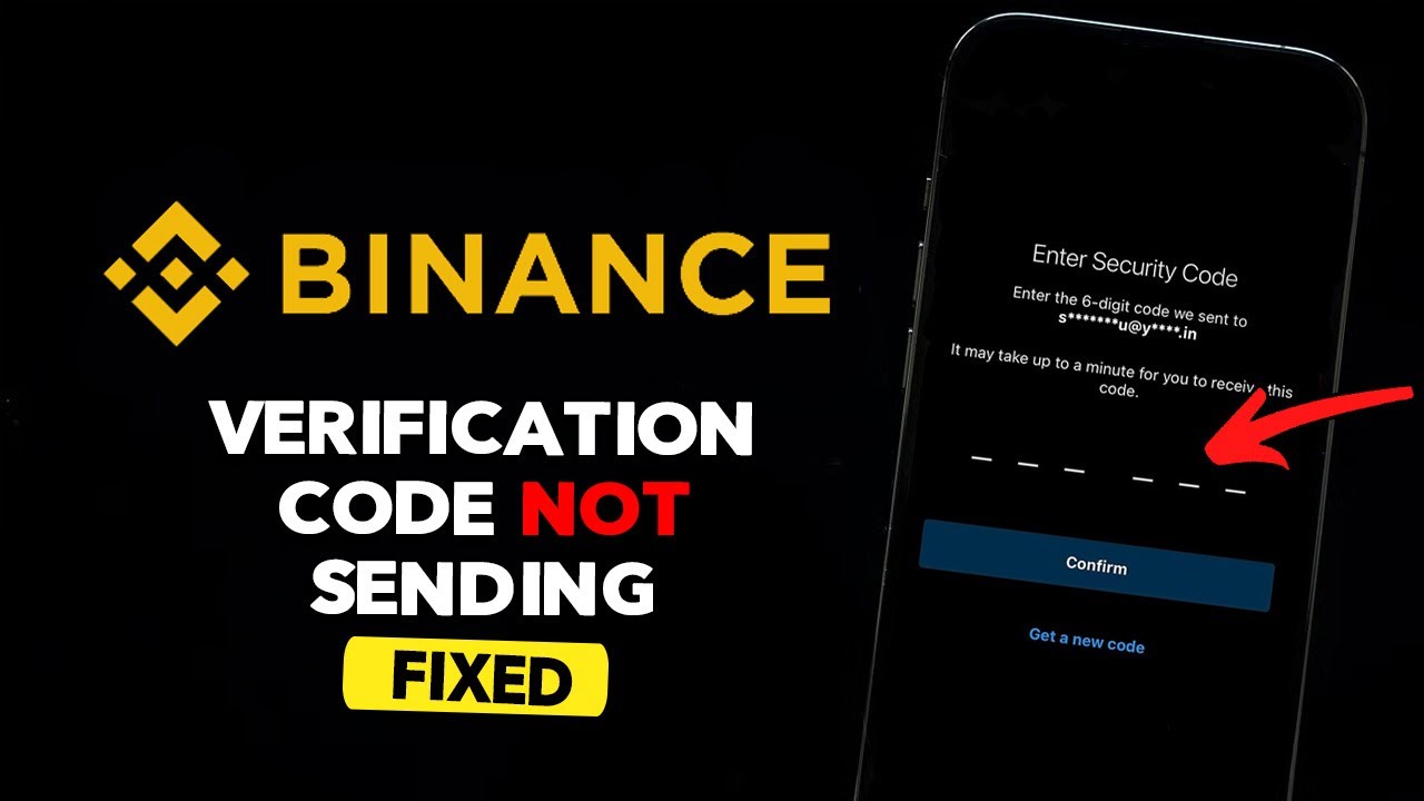 FIX Binance Verification Code not Sending