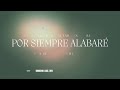 Praise You Anywhere Por Siempre Alabaré Español Cover Brandon Lake Altar Ministerio mp3