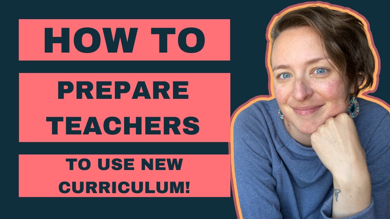How to Prepare Teachers to Use a New Curriculum