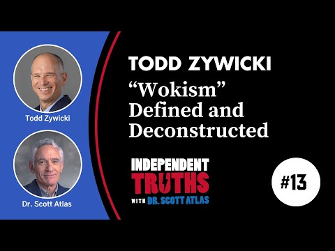 Todd Zywicki: "Wokism" Defined and Deconstructed | Ep. 13