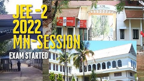 JEE -2 MN SESSION EXAM STARTED
